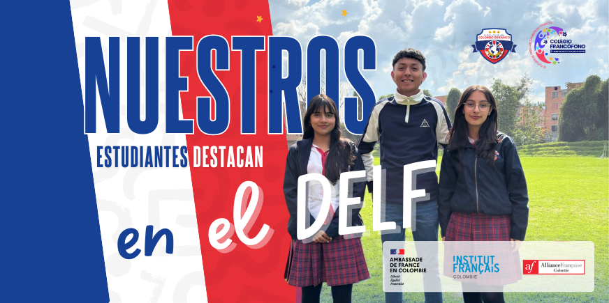 Estudiantes del Colegio Bilingüe Campestre Colombo Británico destacan en el examen DELF