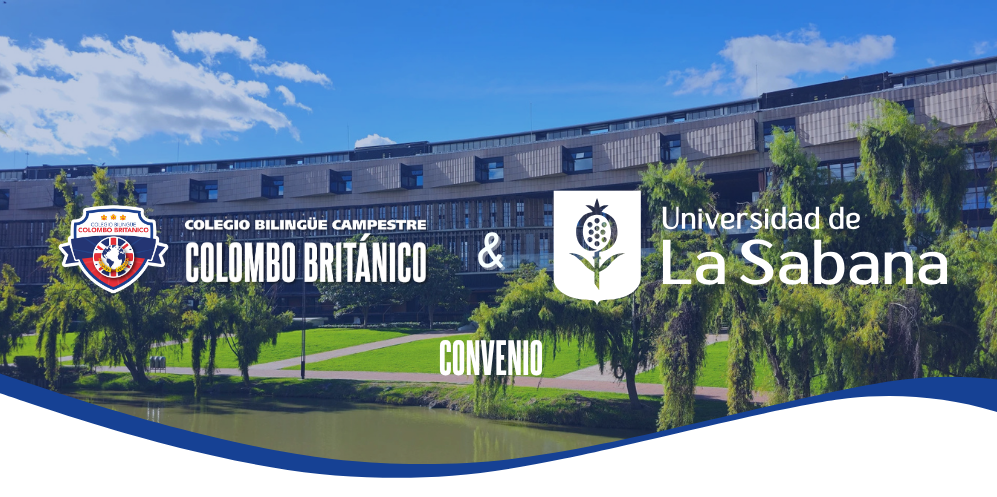 Una alianza que abre puertas: Colegio Colombo Británico y Universidad de La Sabana